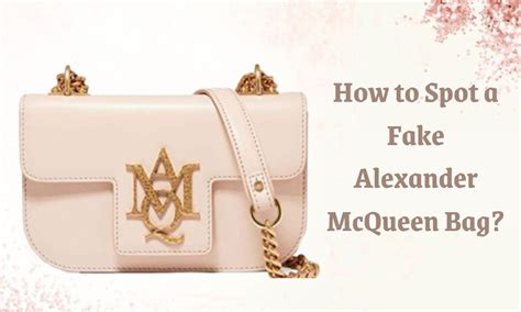 how to tell a fake alexander mcqueen bag